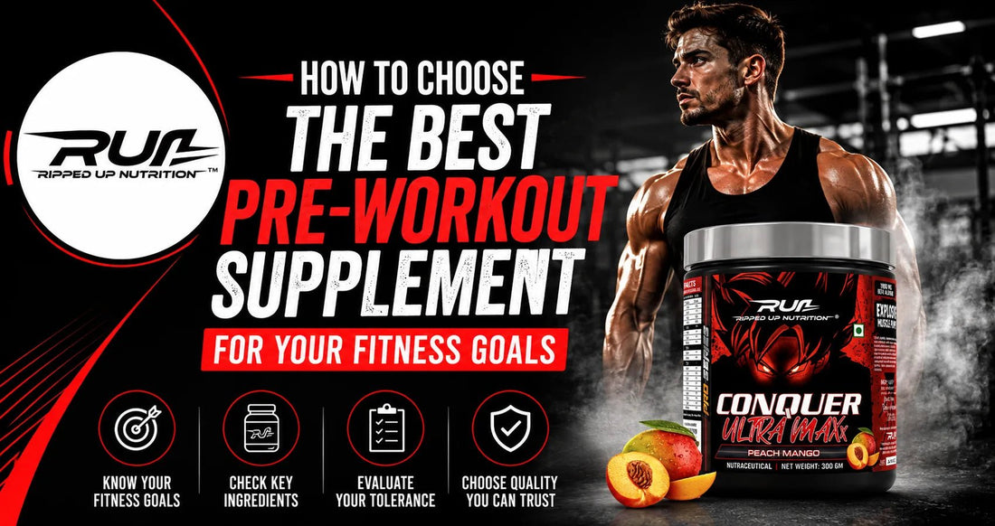 How to Choose the Best Pre-Workout Supplement for Your Fitness Goals - Ripped Up Nutrition